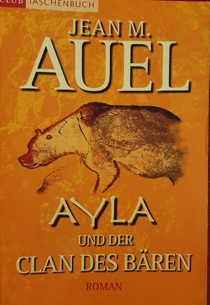 Ayla und der Clan des Bären by Jean M. Auel