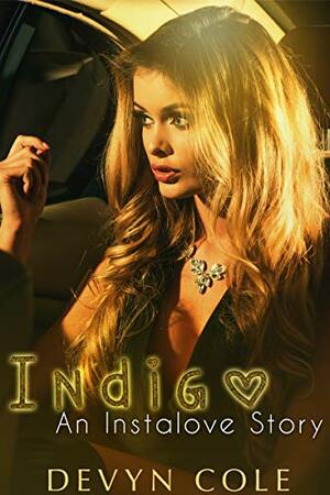 Indigo: An Instalove Story by Devyn Cole