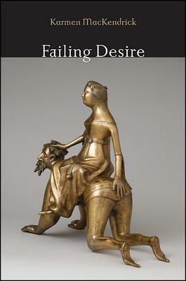 Failing Desire by Karmen Mackendrick