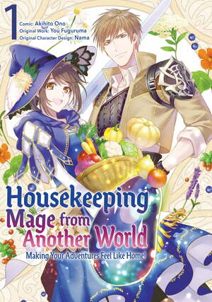 Housekeeping Mage from Another World: Making Your Adventures Feel Like Home! (Manga) Vol 1 by You Fuguruma