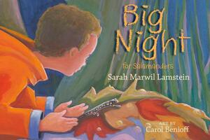 Big Night for Salamanders by Sarah Marwil Lamstein