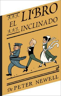 El Libro Inclinado by Peter Newell