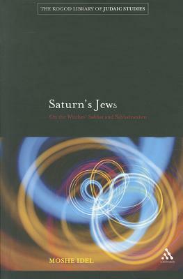 Saturn's Jews by Moshe Idel