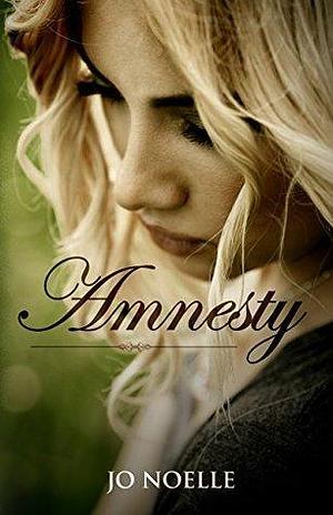 Amnesty: Sweet Romance by Jo Noelle, Jo Noelle