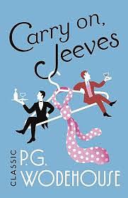 Carry On, Jeeves by P.G. Wodehouse