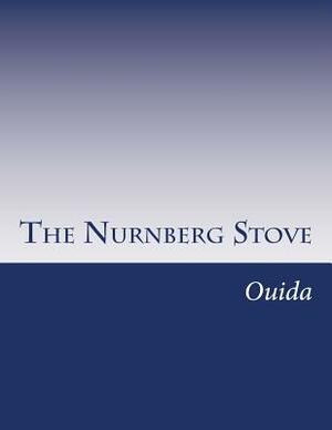 The Nurnberg Stove by Ouida