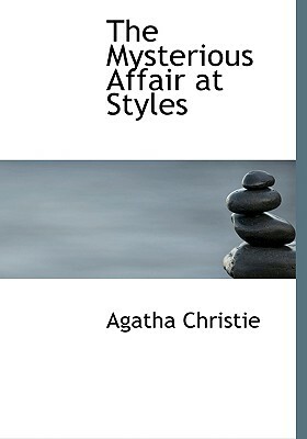 The Mysterious Affair at Styles by Agatha Christie