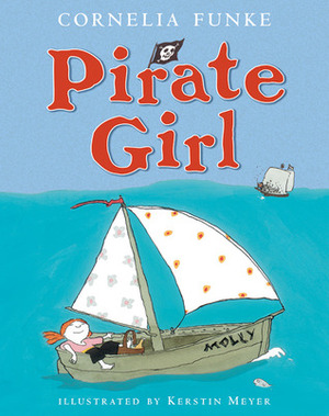 Pirate Girl by Kerstin Meyer, Cornelia Funke