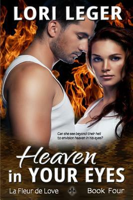 Heaven in Your Eyes by Lori Leger