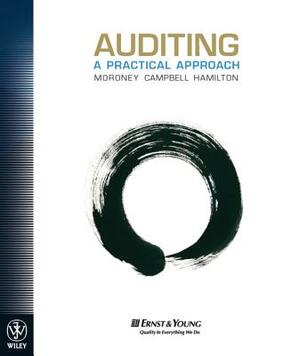 Auditing: A Practical Approach by Robyn Moroney, Fiona Campbell, Jane Hamilton