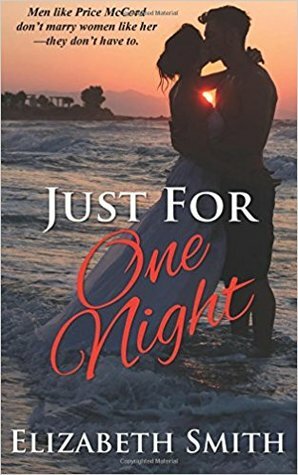 Just for One Night by Elizabeth Smith