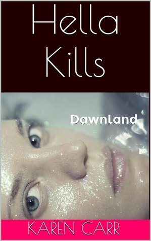 Hella Kills by Karen Carr