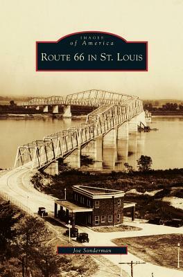 Route 66 in St. Louis by Joe Sonderman