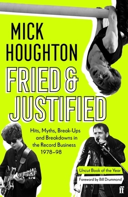 Fried & Justified by Mick Houghton