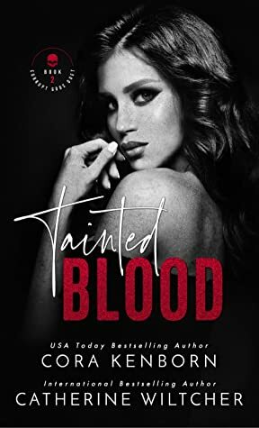 Tainted Blood by Catherine Wiltcher, Cora Kenborn