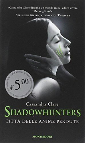 Shadowhunters: Città delle anime perdute by Cassandra Clare