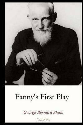 Fanny's First Play by George Bernard Shaw