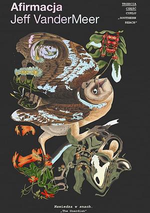 Afirmacja by Jeff VanderMeer