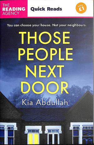 Those People Next Door by Kia Abdullah