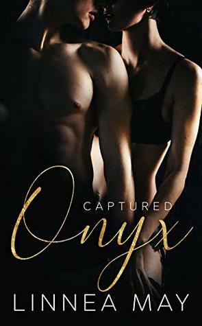 Captured Onyx: A Dark Romance by Linnea May