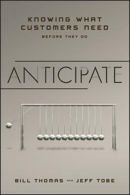 Anticipate by Bill Thomas, Jeff Tobe