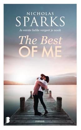 The Best of Me - Je eerste liefde vergeet je nooit by Nicholas Sparks