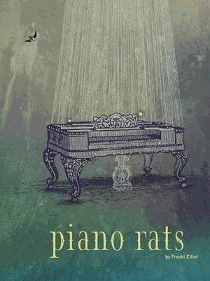 Piano Rats by Franki Elliot, Victor Giron, Jacob S. Knabb