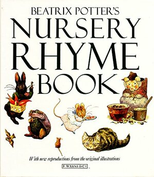 Beatrix Potter's Nursery Rhyme Book by Beatrix Potter