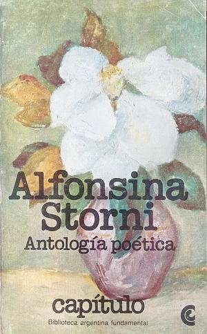 Alfonsina Storni. Antología poética  by Alfonsina Storni