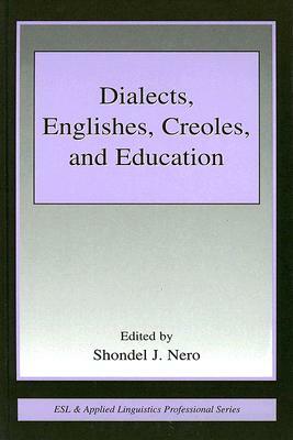 Dialects, Englishes, Creoles, and Education by 