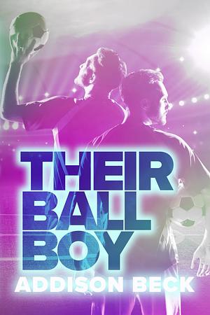Their Ball Boy by Addison Beck