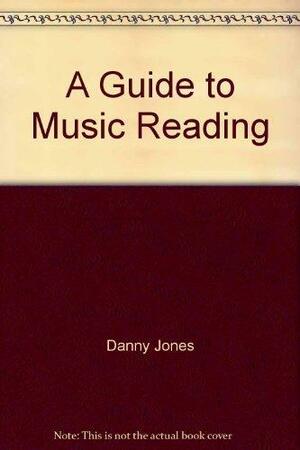 Volunteer/Bivocational Music Leader V2 a Guideto Music Reading by Danny Jones