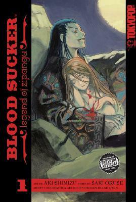 Blood Sucker: Legend of Zipangu, Volume 1 by Aki Shimizu, Saki Okuse, 奥瀬 サキ, 志水 アキ