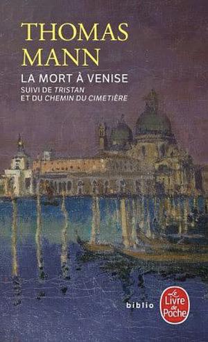 La mort à Venise: récits by Thomas Mann