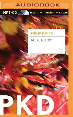 Dr. Futurity by Philip K. Dick