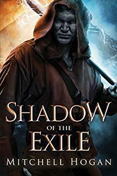 Shadow of the Exile by Mitchell Hogan