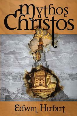 Mythos Christos by Edwin Herbert