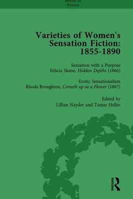 Varieties of Women's Sensation Fiction, 1855-1890 Vol 4 by Sally Mitchell, Andrew Maunder, Tamar Heller