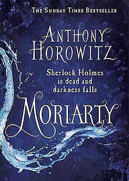 Moriarty by Anthony Horowitz