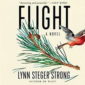 Flight: A Novel by Lynn Steger Strong
