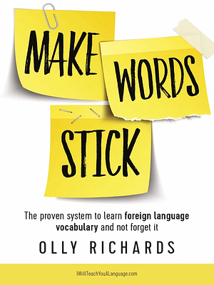 Make Words Stick by Olly Richards