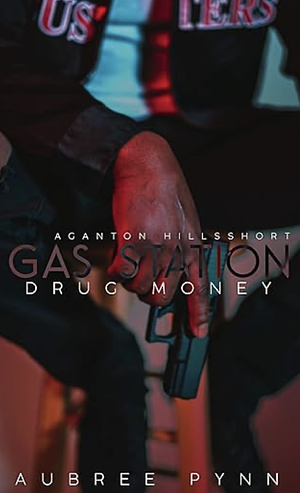 Gas Station Drug Money by Aubreé Pynn