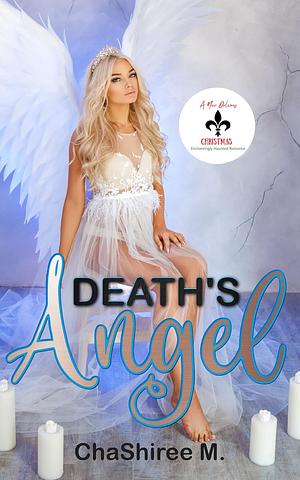 Death's Angel by ChaShiree M.