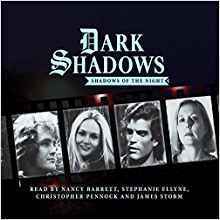 Dark Shadows: Shadows of the Night by Lila Whelan, Nick Myles, Daniel Hinchliffe, Antoni Pearce