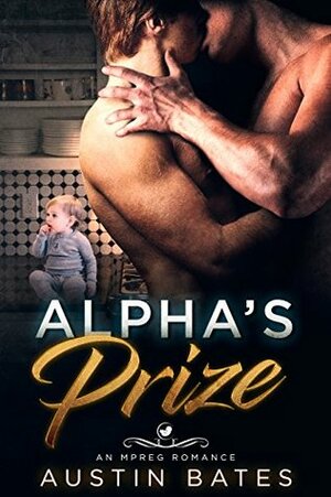 Alpha's Prize by Austin Bates