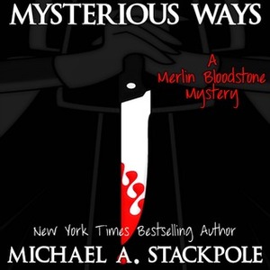 Mysterious Ways by Michael A. Stackpole