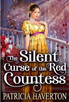 The Silent Curse of the Red Countess by Patricia Haverton