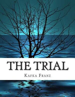 The Trial by Franz Kafka