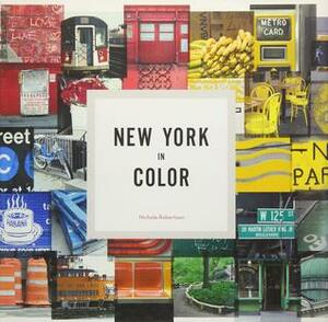 New York in Color by Nichole Robertson