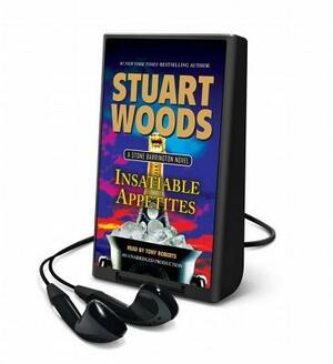 Insatiable Appetites by Stuart Woods